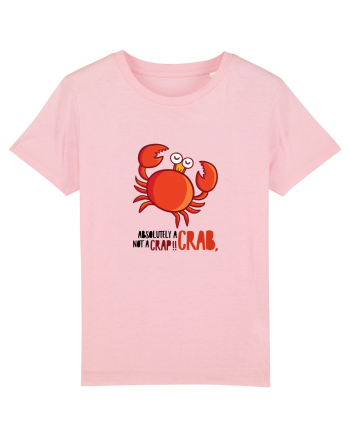 Absolutely A Crab, Not A Crap! Cotton Pink