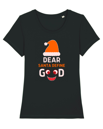 Dear Santa Define Good Black