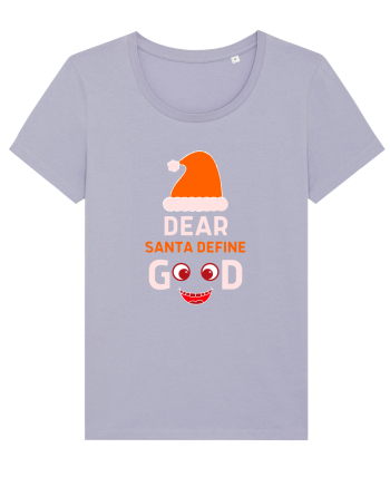 Dear Santa Define Good Lavender