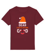 Dear Santa Define Good Tricou mânecă scurtă  Copii Mini Creator
