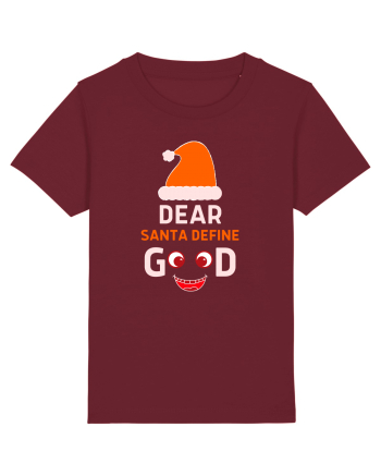 Dear Santa Define Good Burgundy