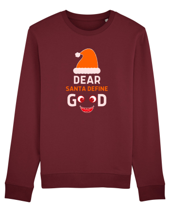 Dear Santa Define Good Burgundy