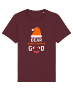Dear Santa Define Good Tricou mânecă scurtă Unisex Rocker
