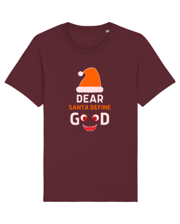 Dear Santa Define Good Burgundy