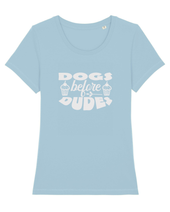 Dogs Before Dudes Sky Blue