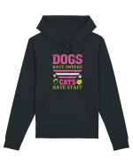 Dogs Have Owners, Cats Have Staff Hanorac Unisex Drummer