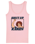 Shut Up Karen Meme Maiou Damă Dreamer