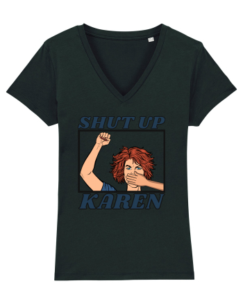 Shut Up Karen Meme Black