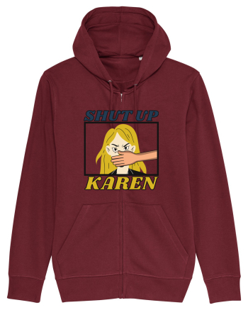 Shut Up Karen Meme Burgundy
