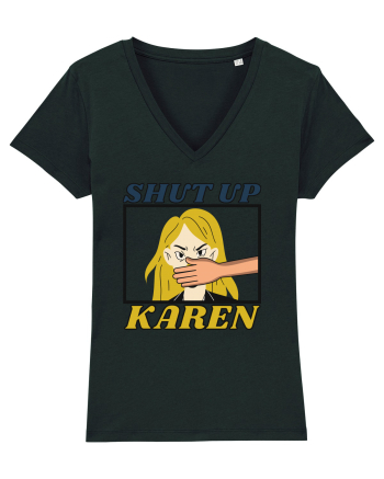 Shut Up Karen Meme Black