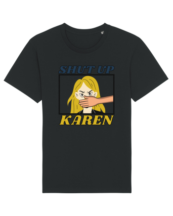 Shut Up Karen Meme Black