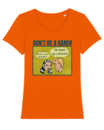 Shut Up Karen Meme Tricou mânecă scurtă guler larg fitted Damă Expresser