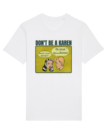Shut Up Karen Meme White