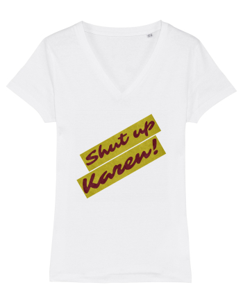 Shut Up Karen Meme White