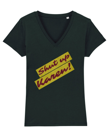 Shut Up Karen Meme Black