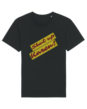 Shut Up Karen Meme Black