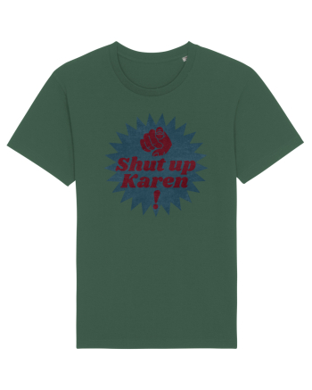 Shut Up Karen Meme Bottle Green