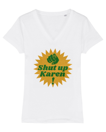Shut Up Karen Meme White