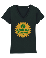 Shut Up Karen Meme Tricou mânecă scurtă guler V Damă Evoker