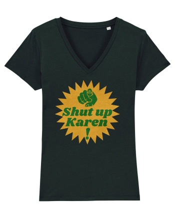 Shut Up Karen Meme Black