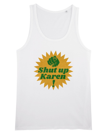 Shut Up Karen Meme White