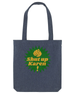 Shut Up Karen Meme Sacoșă textilă