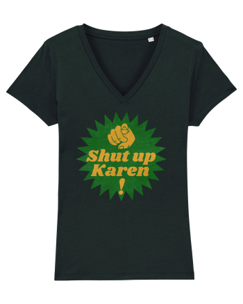 Shut Up Karen Meme Black