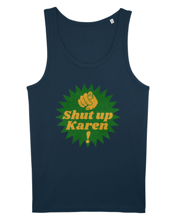 Shut Up Karen Meme Navy