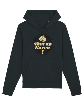 Shut Up Karen Meme Black