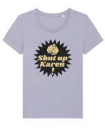 Shut Up Karen Meme Tricou mânecă scurtă guler larg fitted Damă Expresser