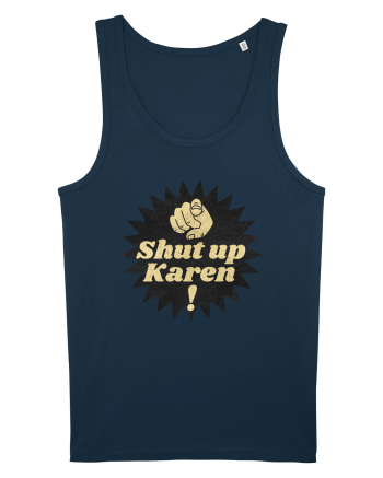 Shut Up Karen Meme Navy