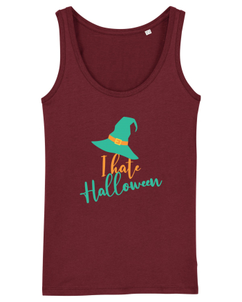 I hate Halloween ! Burgundy
