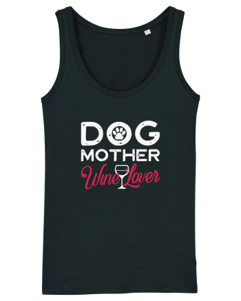 Dog Mother Wine Lover Black