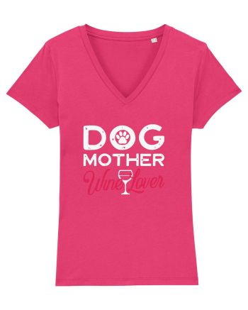 Dog Mother Wine Lover Raspberry