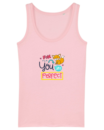 You are Perfect Cotton Pink