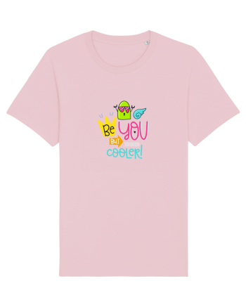 Be you but Cooler Cotton Pink
