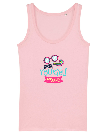 Make Yourself Proud Cotton Pink