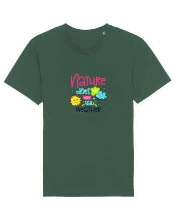 Nature does not have Bad Weather Bottle Green