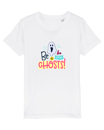 Be Afraid of Ghosts White