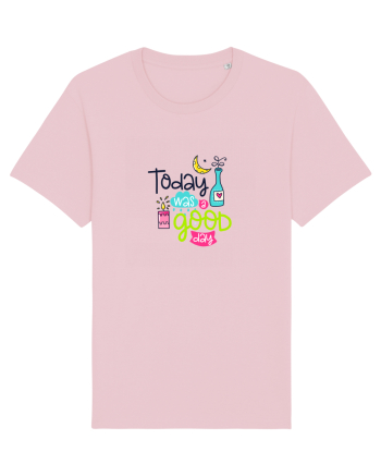 Today was a Good Day Cotton Pink