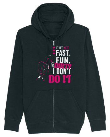 If its not fast fun dirty Black