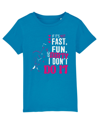 If its not fast fun dirty Azur