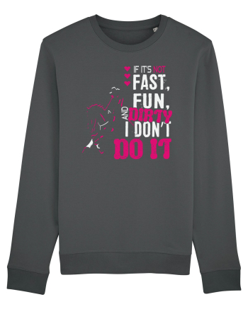 If its not fast fun dirty Anthracite