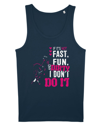 If its not fast fun dirty Navy