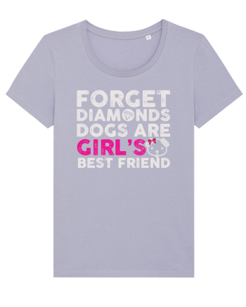Forget Diamonds Dogs are Girls best friend. Lavender