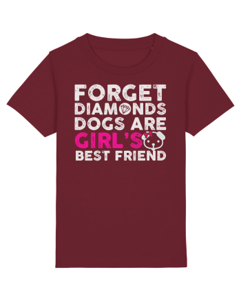 Forget Diamonds Dogs are Girls best friend. Burgundy