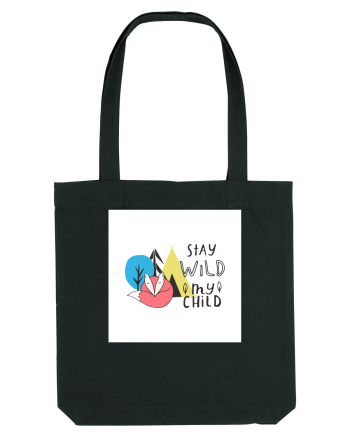 Stay Wild my Child Black