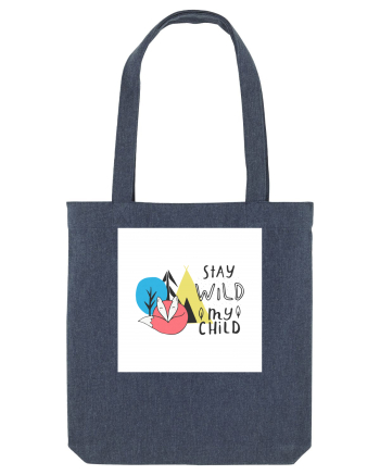 Stay Wild my Child Midnight Blue