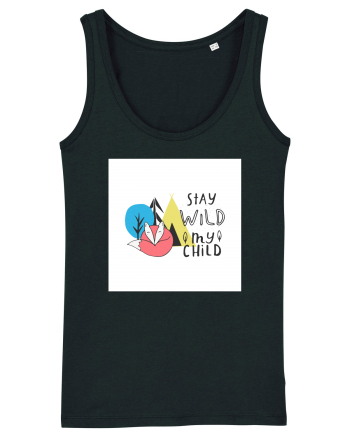 Stay Wild my Child Black
