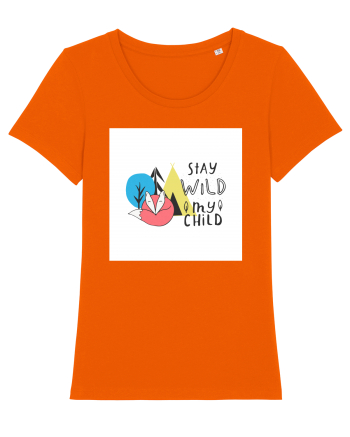 Stay Wild my Child Bright Orange